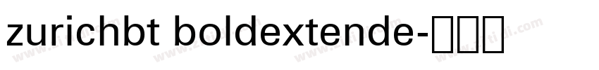 zurichbt boldextende字体转换